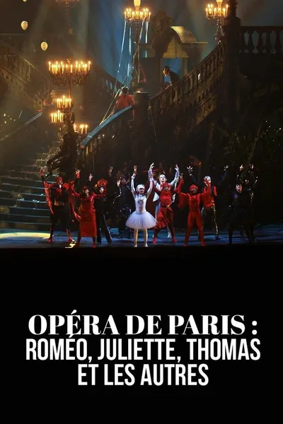 Opéra de Paris : Roméo, Juliette, Thomas et les autres