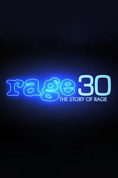 Rage 30: The Story Of Rage