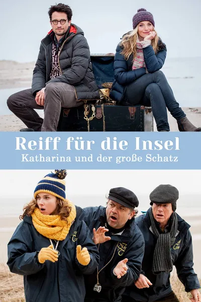 Reiff für die Insel - Katharina und der große Schatz