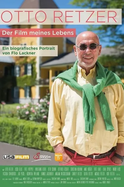 Otto Retzer - Der Film meines Lebens