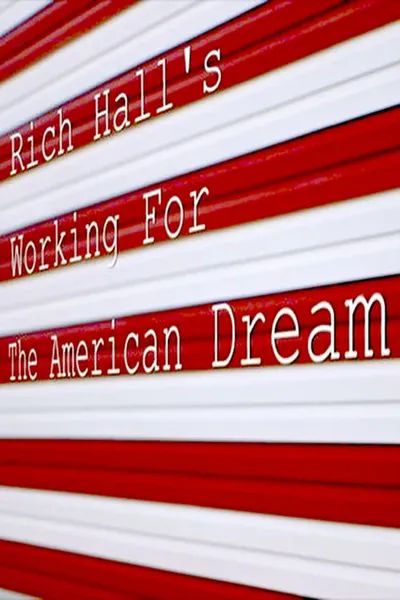 Rich Hall's Working for the American Dream