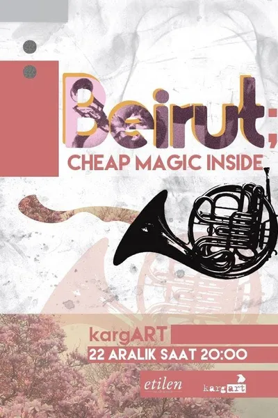 Beirut - Cheap Magic Inside