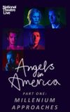 National Theatre Live: Angels In America — Part One: Millennium Approaches