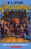 Goosebumps: Night of the Living Dummy III