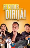 Se Puder... Dirija!