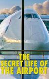 The Secret Life of the Airport