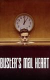 Buster's Mal Heart