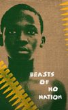 Beasts of No Nation