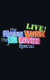 The Please Watch the Jon Lovitz Special, Live!