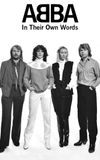 ABBA: In Their Own Words