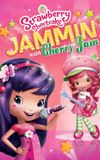 Strawberry Shortcake: Jammin with Cherry Jam