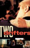 Two Drifters