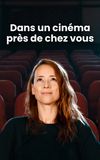 Dans un cinéma près de chez vous