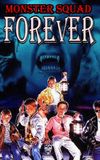 Monster Squad Forever!