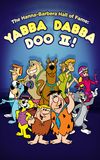 The Hanna-Barbera Hall of Fame: Yabba Dabba Doo II