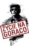 Życie na gorąco