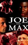 Joe and Max