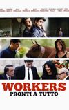 Workers - Pronti a tutto