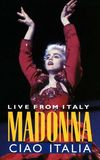 Madonna: Ciao, Italia! - Live from Italy