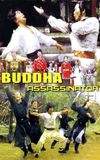 The Buddha Assassinator