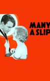 Many a Slip