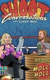 Shoot Conversations w/ Chris Hero: Molly Holly