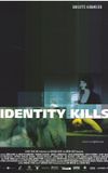 Identity Kills