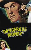 Dangerous Money