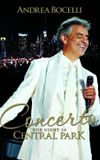 Andrea Bocelli: Concerto - One Night In Central Park