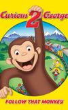 Curious George 2: Follow That Monkey!