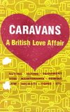 Caravans: A British Love Affair