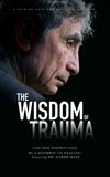 The Wisdom of Trauma