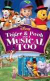 Tigger & Pooh and a Musical Too