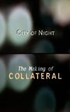 City of Night: The Making of 'Collateral'