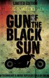 Gun of the Black Sun