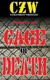 CZW Cage of Death 1