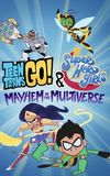 Teen Titans Go! & DC Super Hero Girls: Mayhem in the Multiverse