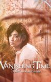 Vanishing Time: A Boy Who Returned