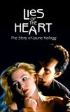 Lies of the Heart: The Story of Laurie Kellogg