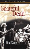 Grateful Dead: Bird Song