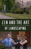 Zen and the Art of Landscaping