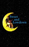 Sweet and Lowdown