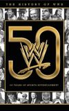 The History of WWE: 50 Years of Sports Entertainment