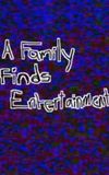 A Family Finds Entertainment