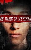 My Name Is Myeisha