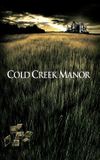 Cold Creek Manor