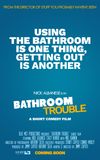 Bathroom Trouble