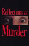 Reflections of Murder