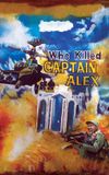 Who Killed Captain Alex?