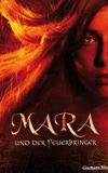 Mara and the Firebringer